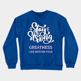 Inspiration Shirt Saying Motivation Shirt Crewneck Sweatshirt